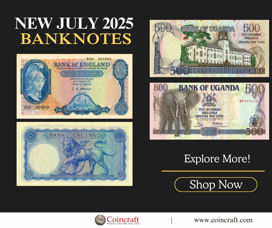 July Banknotes - Coincraft